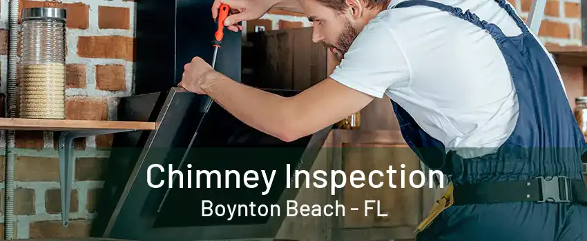 Chimney Inspection Boynton Beach - FL