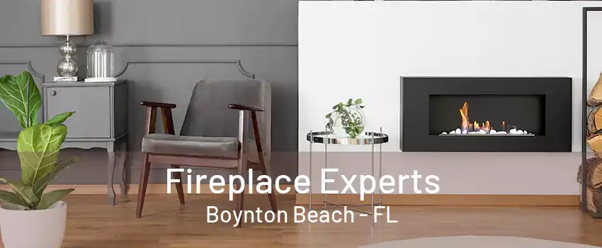 Fireplace Experts Boynton Beach - FL