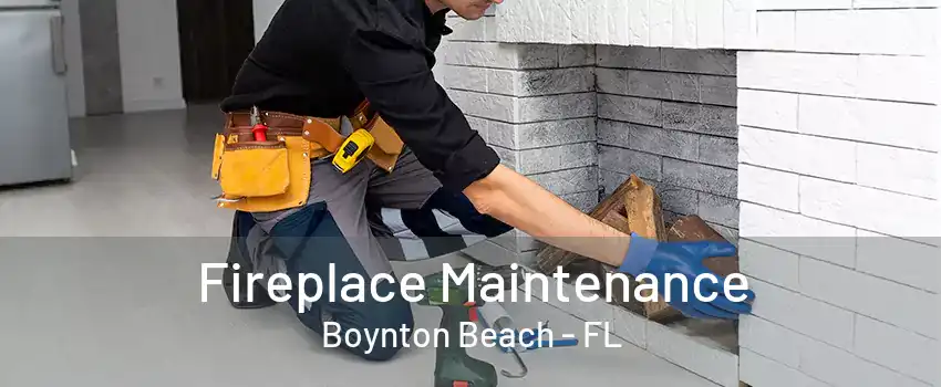 Fireplace Maintenance Boynton Beach - FL