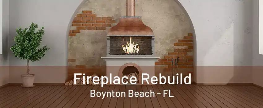 Fireplace Rebuild Boynton Beach - FL